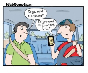 webcomics: Do you mind if I smoke? Do you mind if I text and drive?